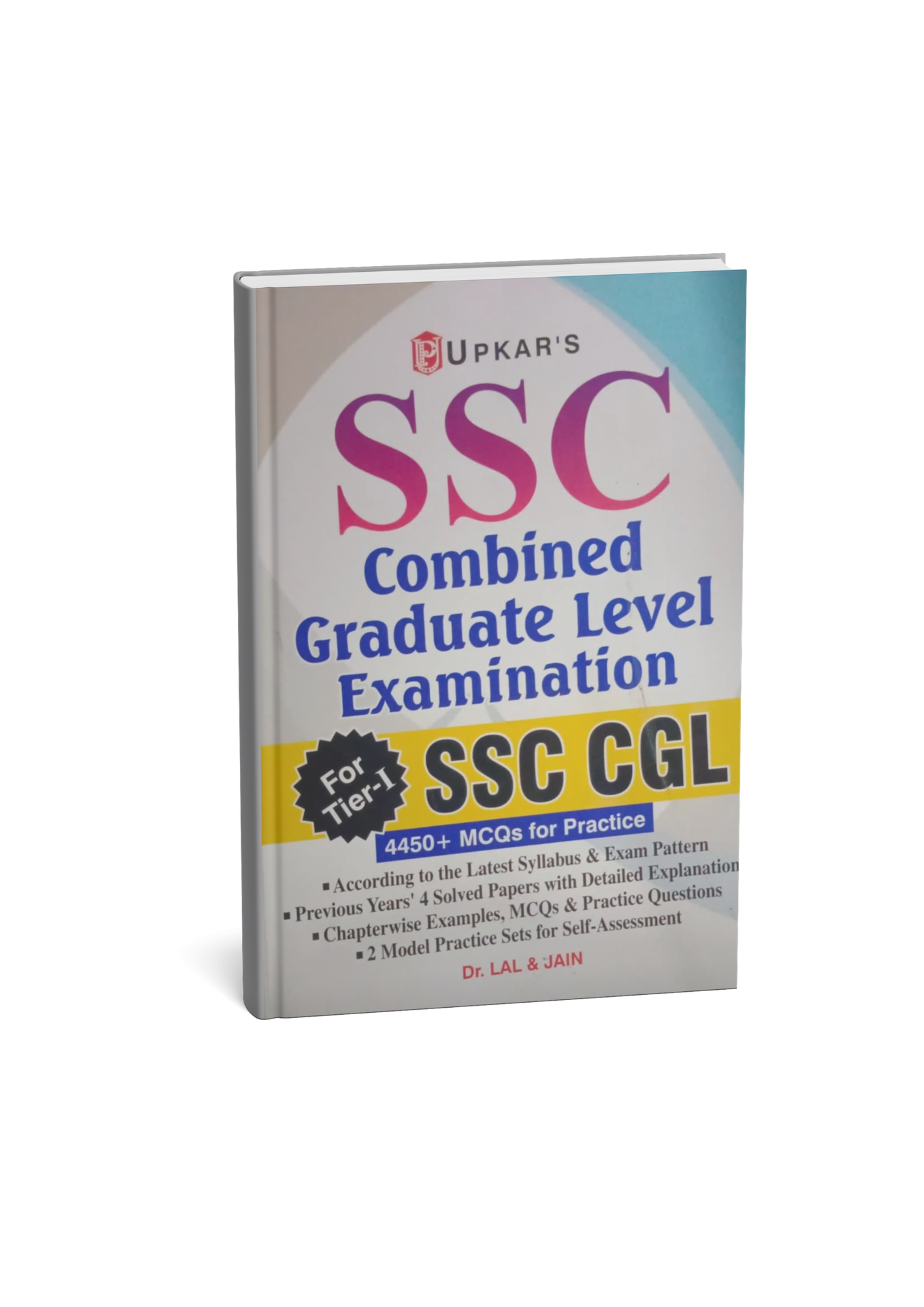 Upkar SSC CGL Tier-1 Combined Graduate Level Examination 4450+ MCQs For Prectice By Dr. Lal & Jain Edition 2026 (English Medium)