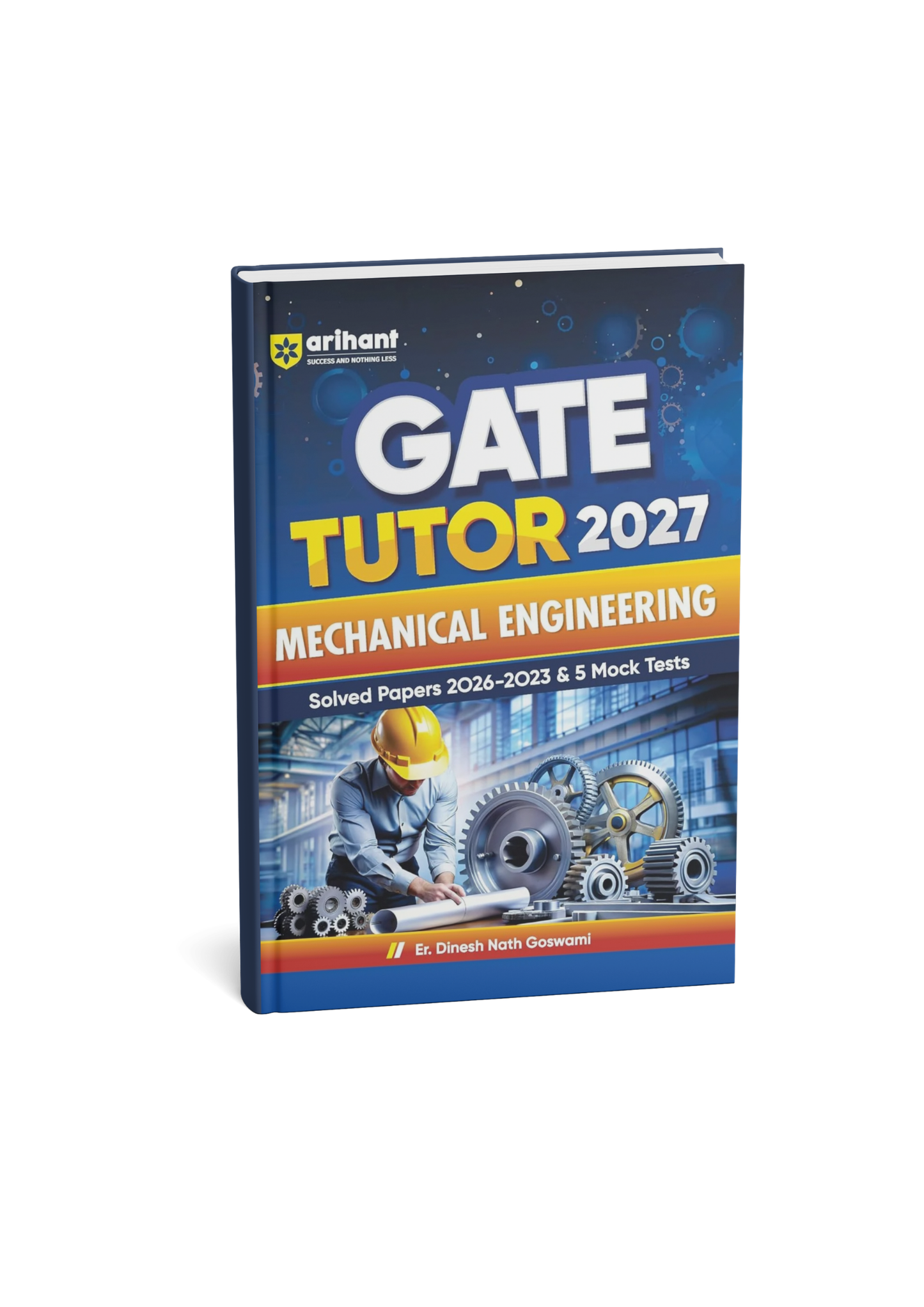 Arihant GATE Tutor Mechanical Engineering Exam 2027 By Er. Dinesh Nath Goswami | (English Medium)