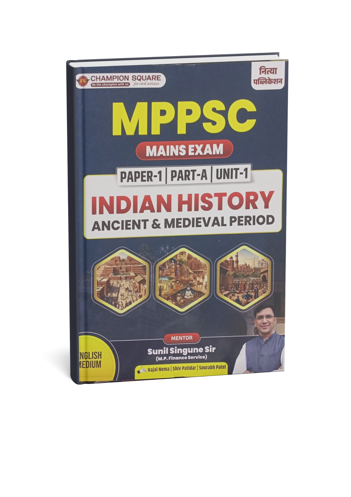 Champion MPPSC Mains Paper-1, Part-A, Unit-1 Indian History of Ancient & Medieval (English Medium)