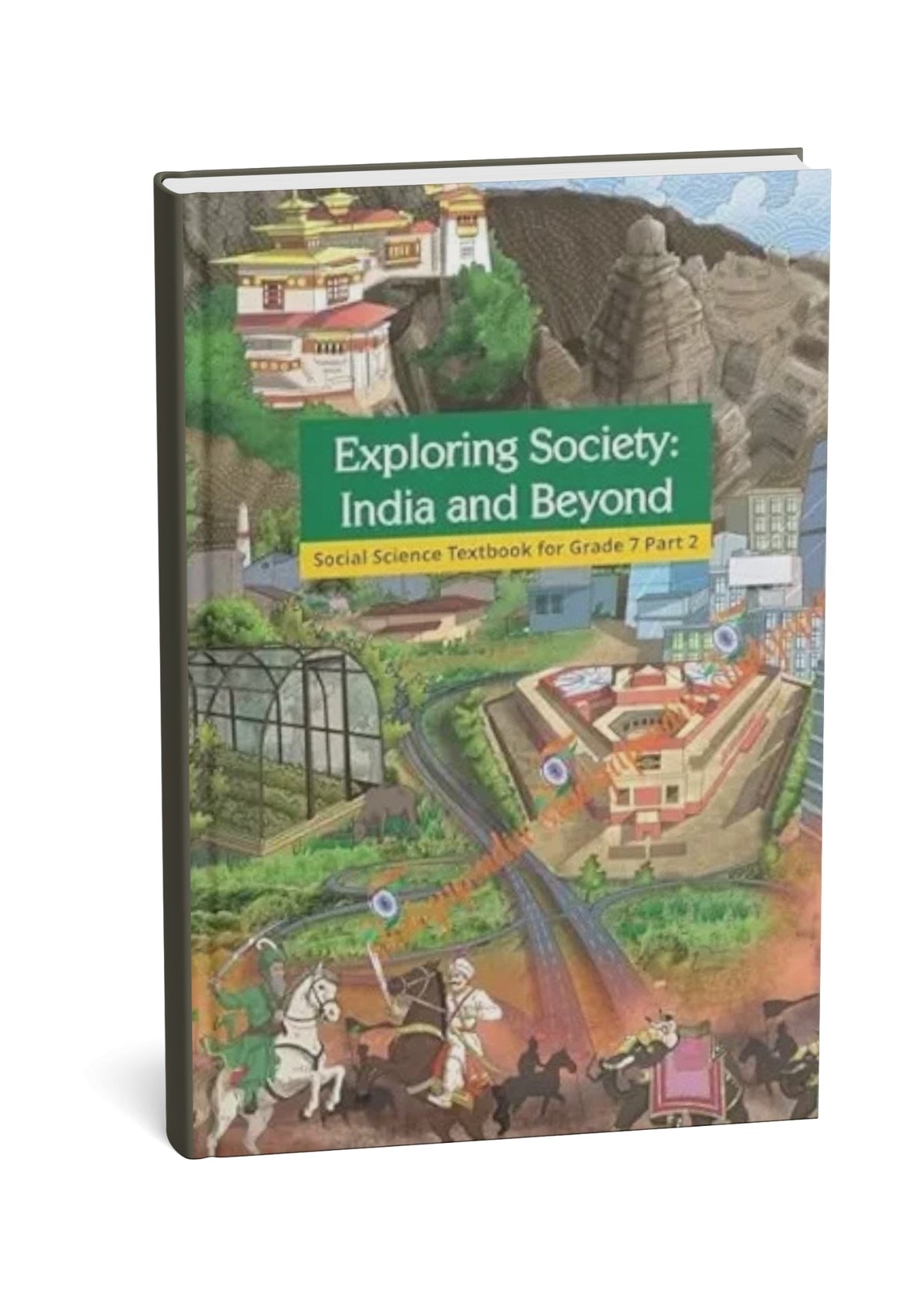 NCERT Exploring Society: India and Beyond (Social Science Textbook for Grade 7 – Part 2) | New syllabus |English Medium