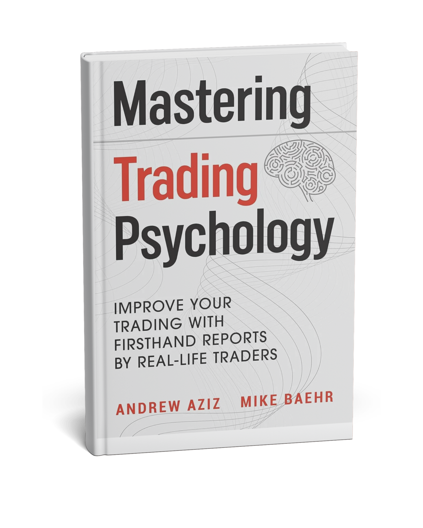 Mastering Trading Psychology By Andrew Aziz, Mike Baehr