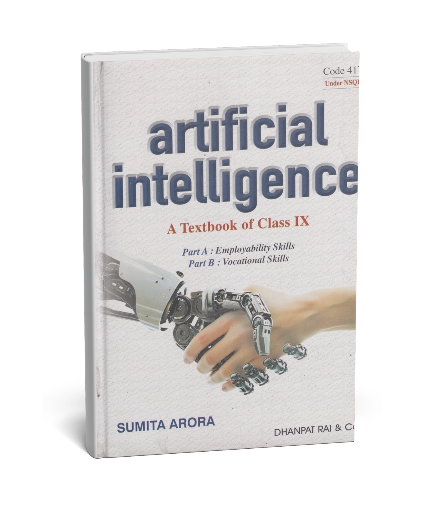 Dhanpat Rai Artificial Intelligence – A Textbook for Class 9th by Sumita Arora (English Medium)