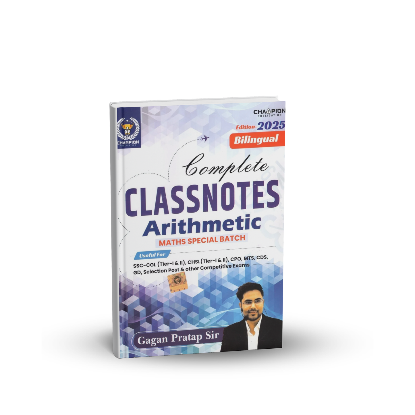 Champion Complete Classnotes Arithmetic Maths By Gagan Pratap Sir (Bilingual) Edition 2025 (Hindi & English Medium)