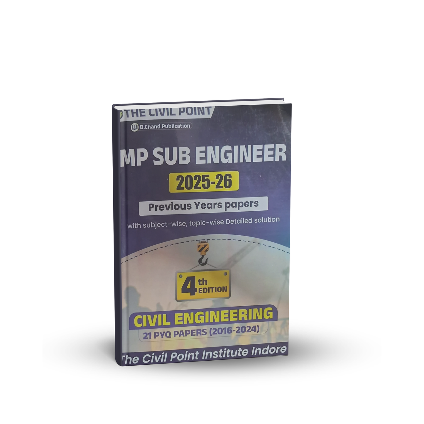 The Civil Point - MP Sub Engineer 2025β26: Civil Engineering Previous Years Papers (4th Edition) 21 PYQ Papers (2026-24)