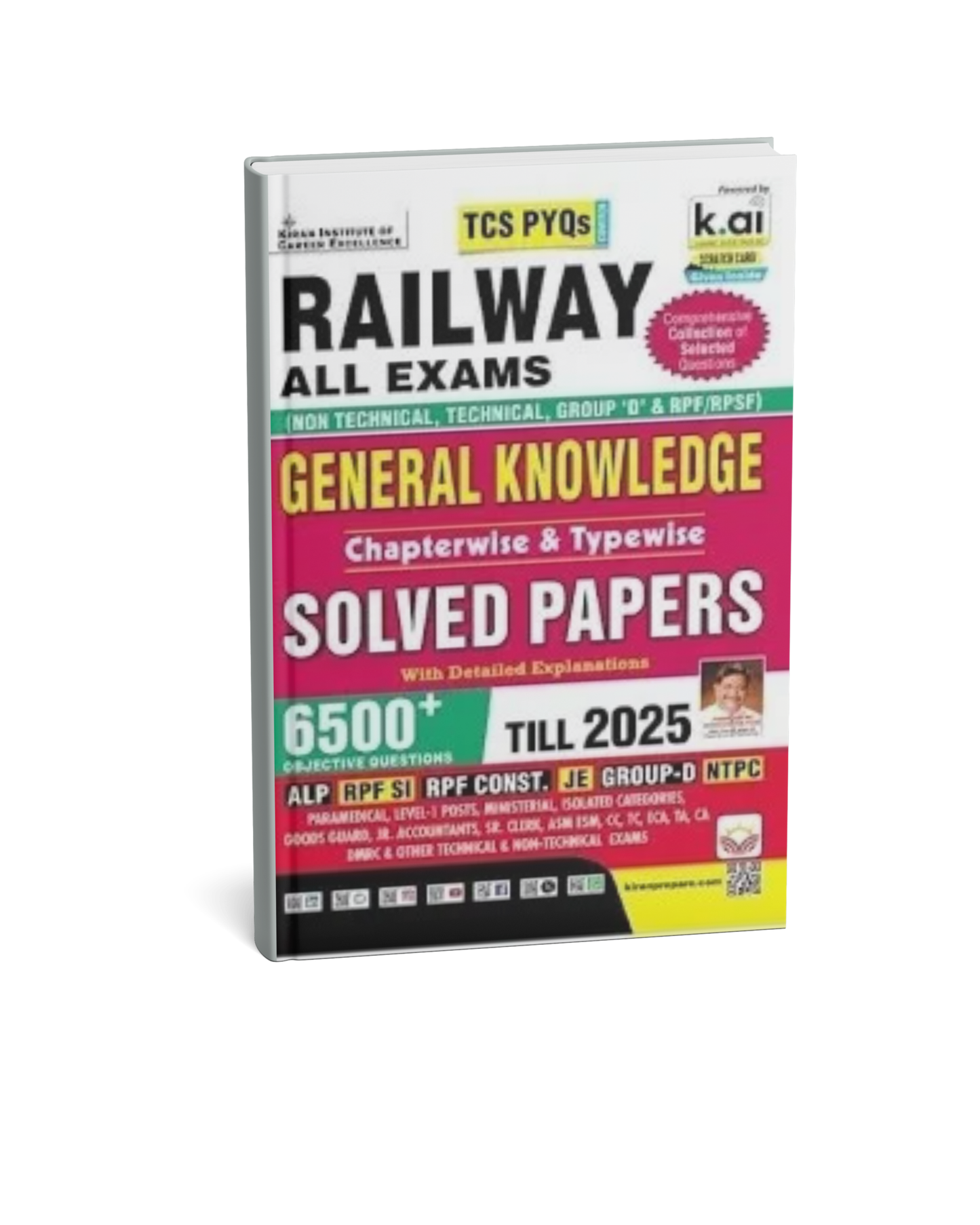 kiran Railway General Knowledge Chapterwise & Typewise TCS PYQs Solved Papers 6500+ for NTPC, Group D, ALP, RPF, JE (English Medium)