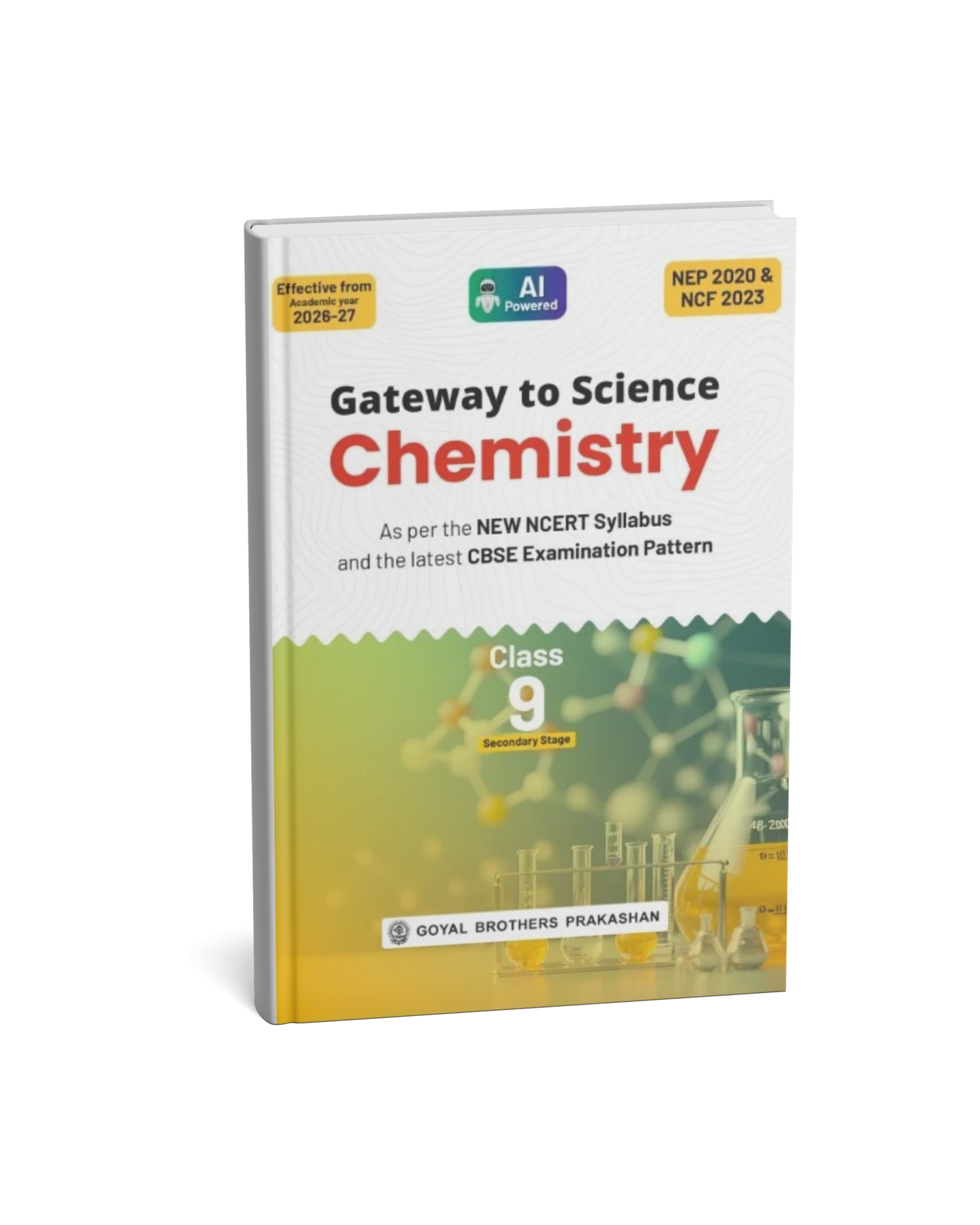 Goyal Brothers Prakashan Gateway to Science Chemistry Class 9 (2026–2027 Edition) | CBSE | As per New NCERT Syllabus