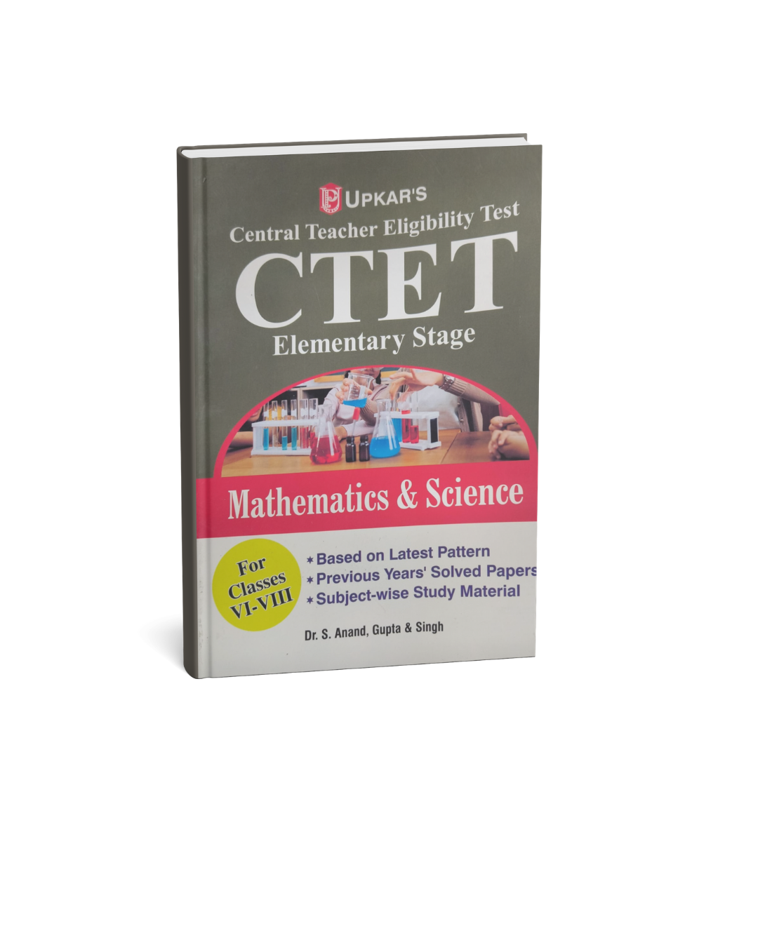 Upkar CTET Elementary Stage Mathematics & Science (Classes 6–8) By Dr. S. Anand, Gupta & Singh Edition 2026 (Hindi & English Medium)