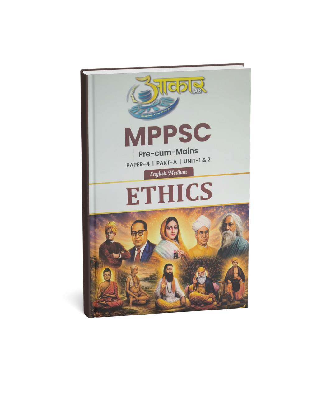 Aakar IAS MPPSC (Pre‑cum‑Mains) Ethics – Paper 4, Part-A, Unit 1 & 2 (English Medium)