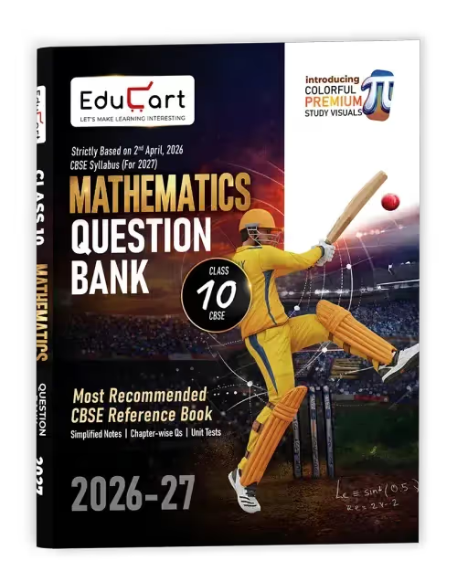 Educart CBSE Class 10th Mathematics Question Bank 2026–27 Editon (English Medium)
