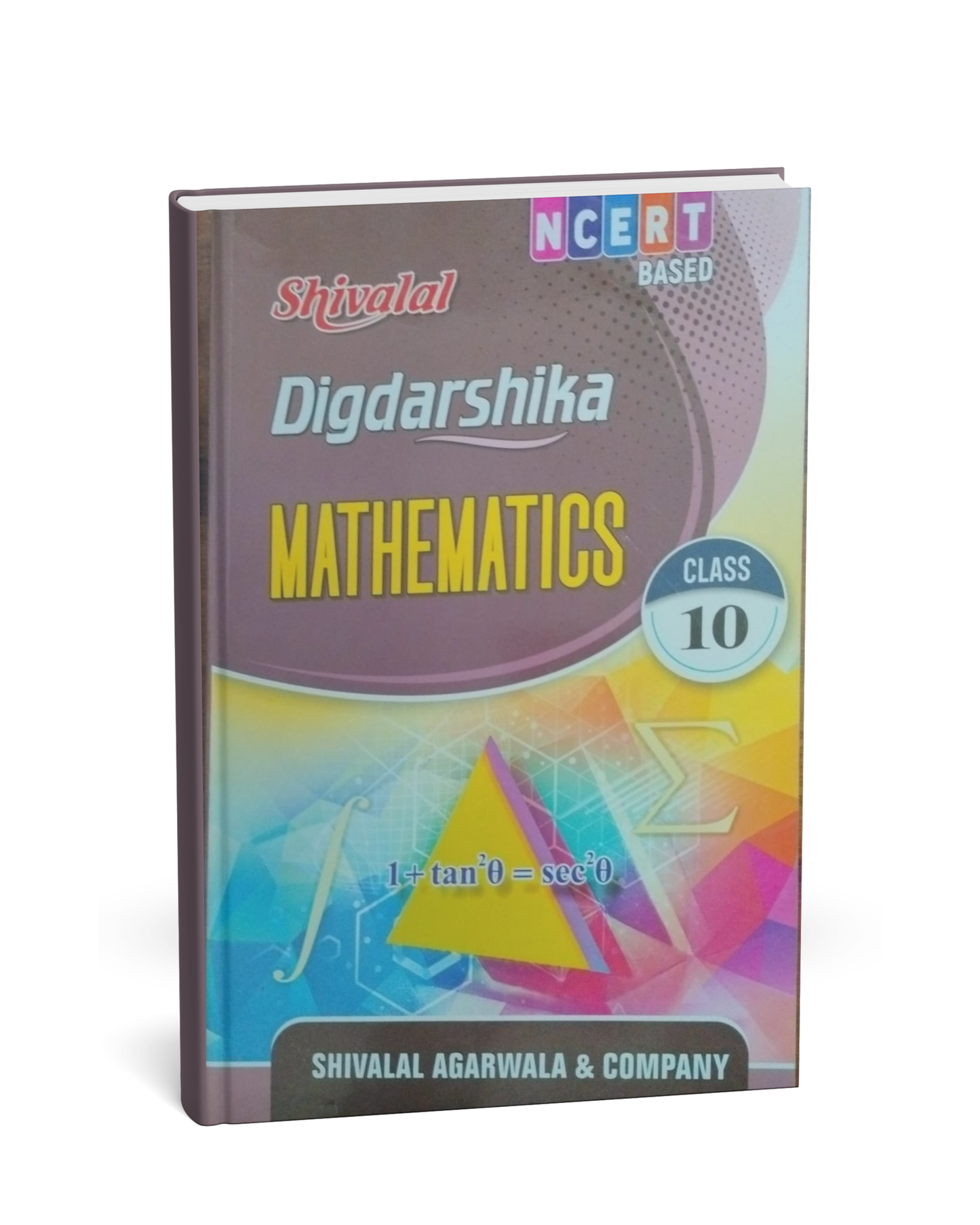 Shivalal Digdarshika Mathematics Class 10 (NCERT Pattern) – English Medium