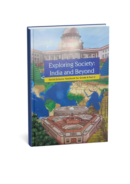 NCERT Exploring Society India and Beyond (Part 2) Class 8 Social Science Textbook (English Medium)