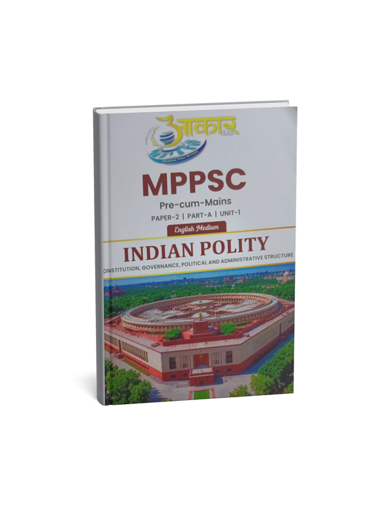 Aakar IAS MPPSC (Pre‑cum‑Mains) Indian Polity 2026 (English Medium)