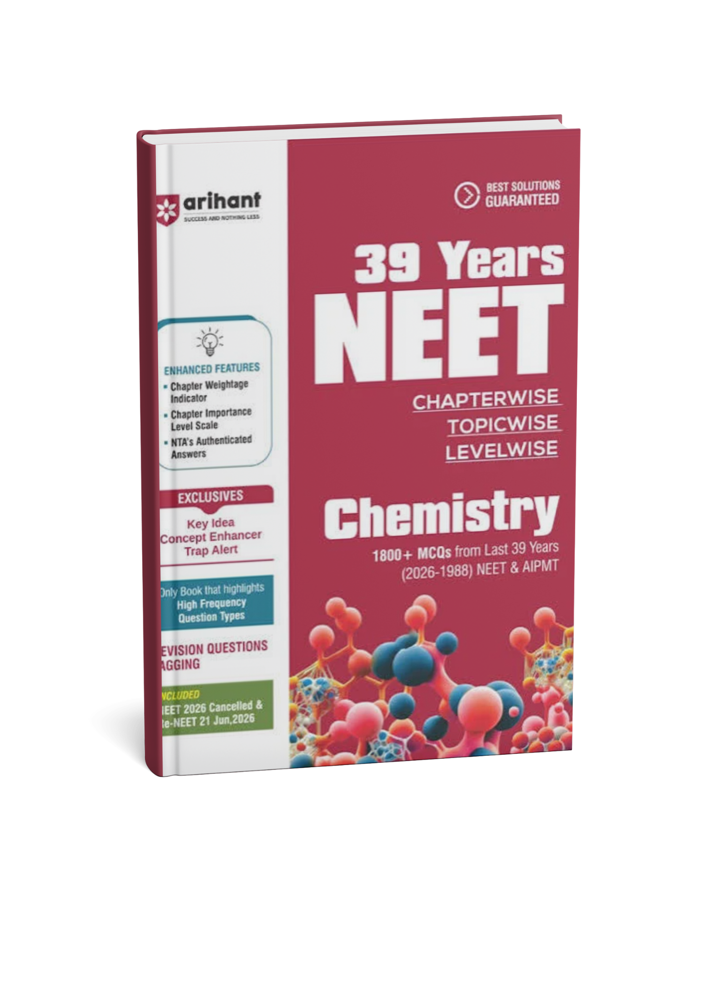 Arihant 39 Years NEET Chemistry Chapterwise, Topicwise & Levelwise MCQs (2026–1988) 1800+ Previous Year Questions for NEET & AIPMT (English Medium)
