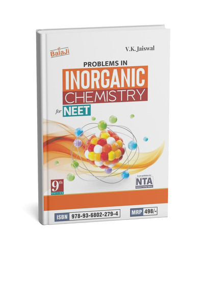 Shree Balaji Problems in Inorganic Chemistry for NEET (9th Edition) By V.K. Jaiswal (English Medium)