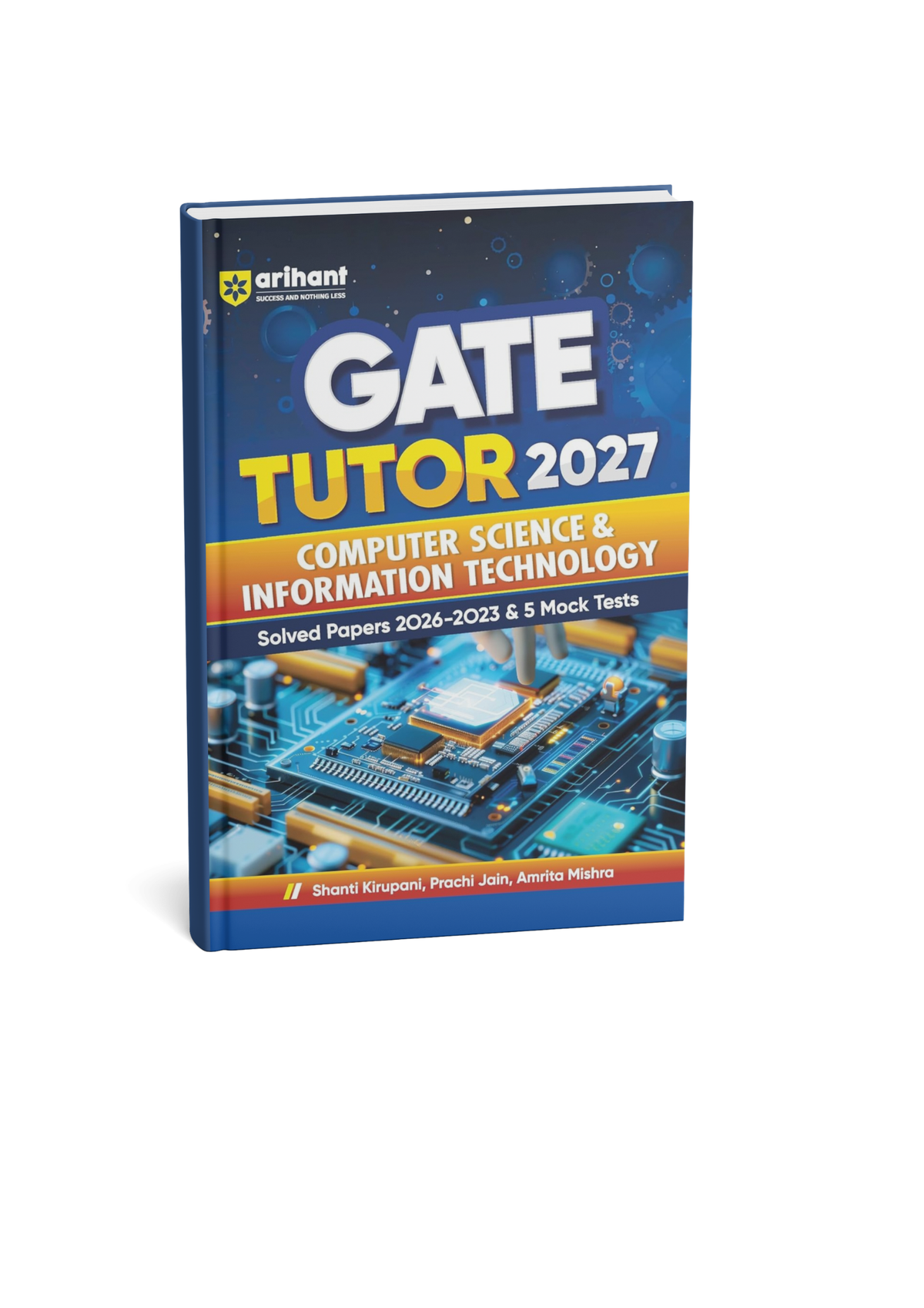 Arihant GATE Tutor Computer Science & Information Technology By Shanti Kirupani, Prachi Jain & Amrita Mishra Edition 2027 (English Medium)