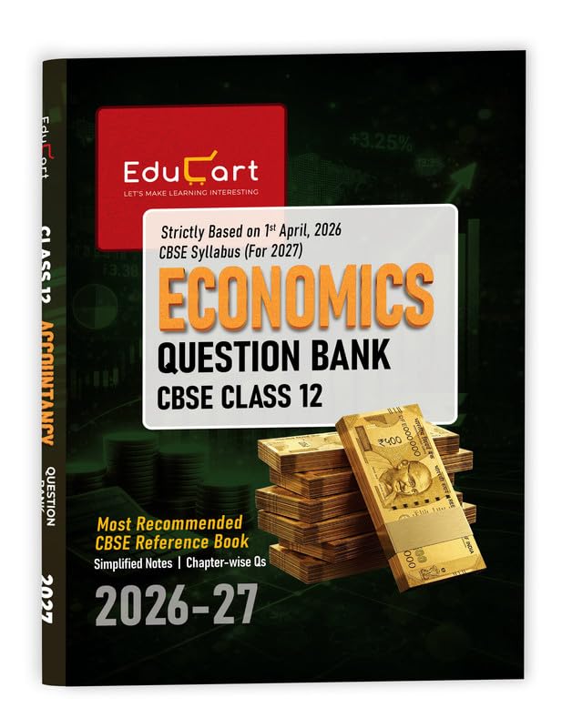 Educart CBSE Class 12 Economics Question Bank 2026–27 | 2027 Syllabus (English Medium)