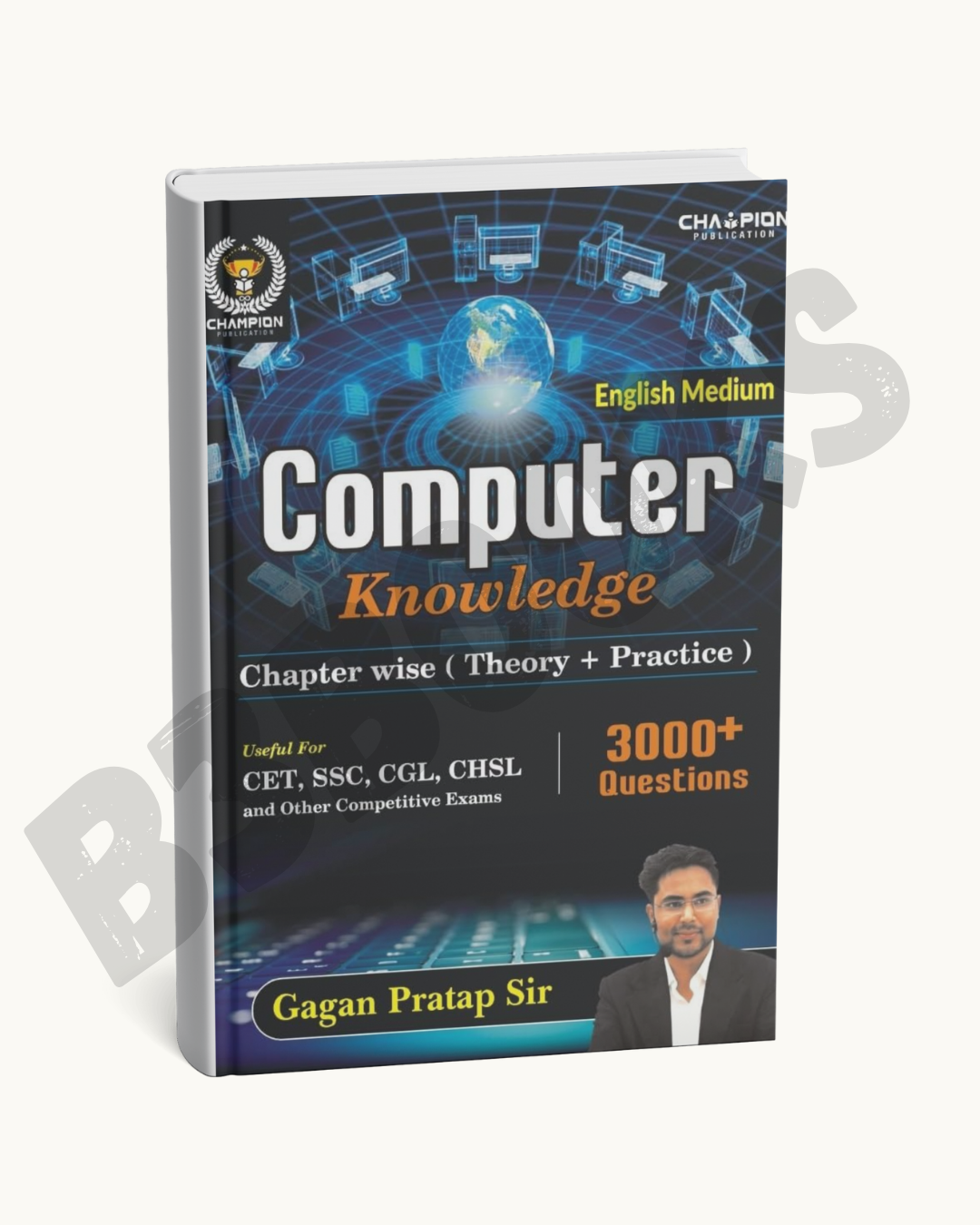 Champion Computer Knowledge by Gagan Pratap Sir (English Medium) – 3000+Questions