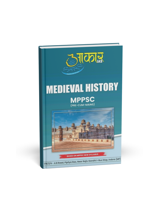 (Xerox)Aakar IAS - MPPSC (Prelims‑cum‑Mains) Medieval History [English Medium]