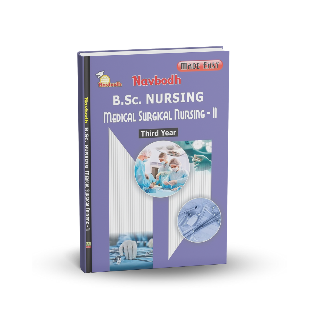 Navbodh B.Sc. Nursing Medical Surgical Nursing – II (Third Year) (E)