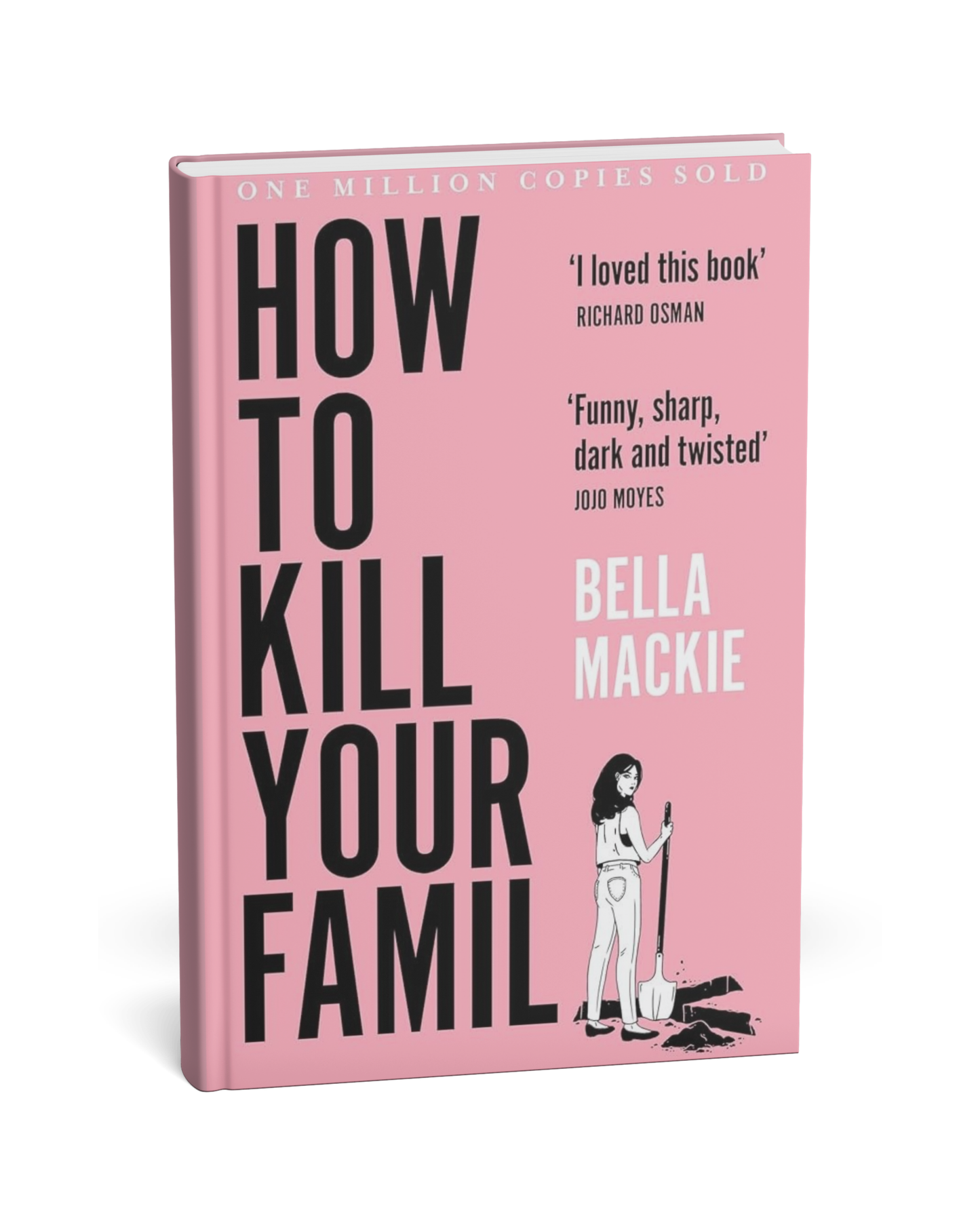 How to Kill Your Family By Bella Mackie [English Novel]