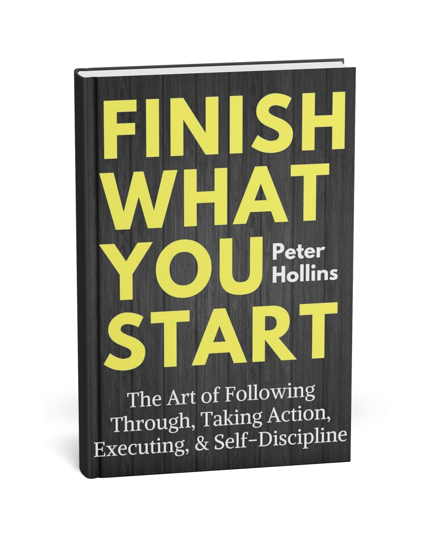Finish What You Start – Peter Hollins [English Novels]