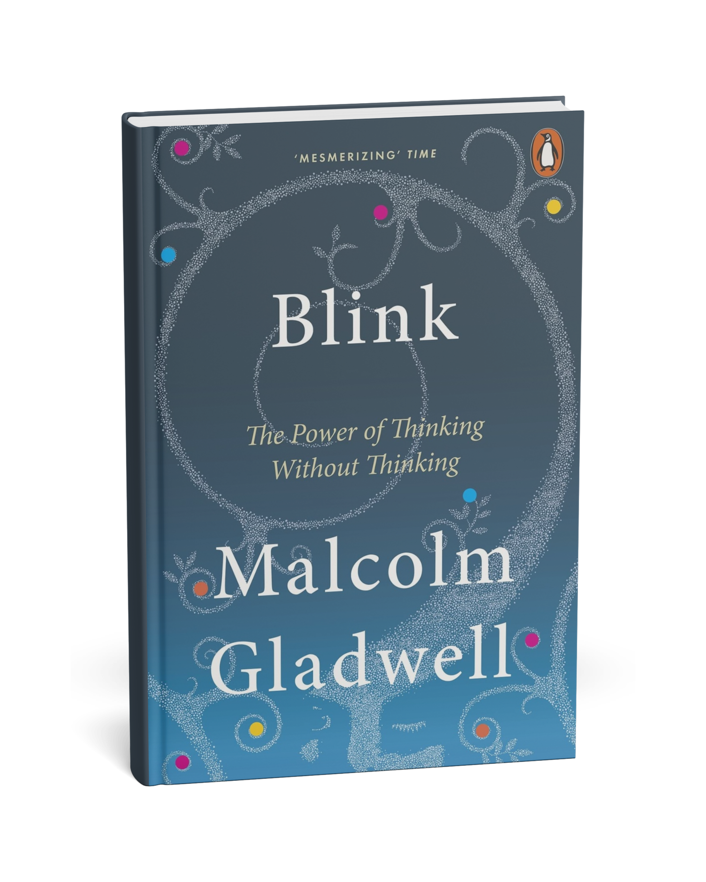 Blink: The Power of Thinking Without Thinking By Malcolm Gladwell [English Novel]