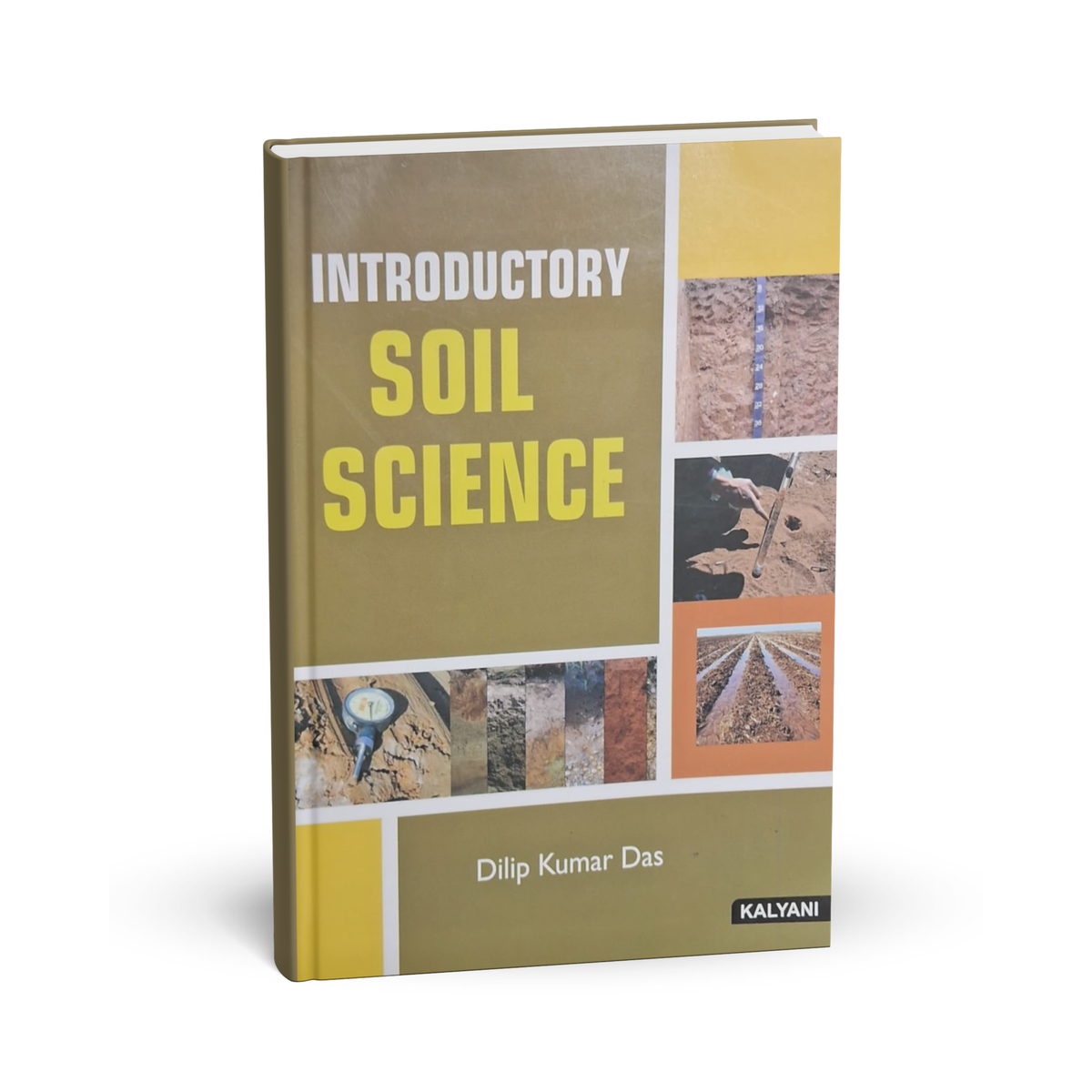 Kalyani - Introductory Soil Science by Dilip Kumar Das (English Medium)