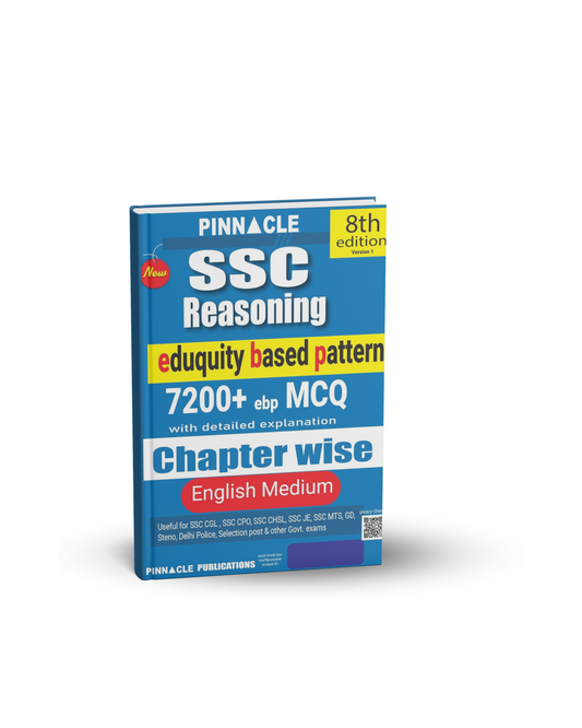 Pinnacle SSC Reasoning Eduquity Based Pattern Chapterwise (8th Edition) 7200+ebp MCQ Edition 2026 (English Medium)