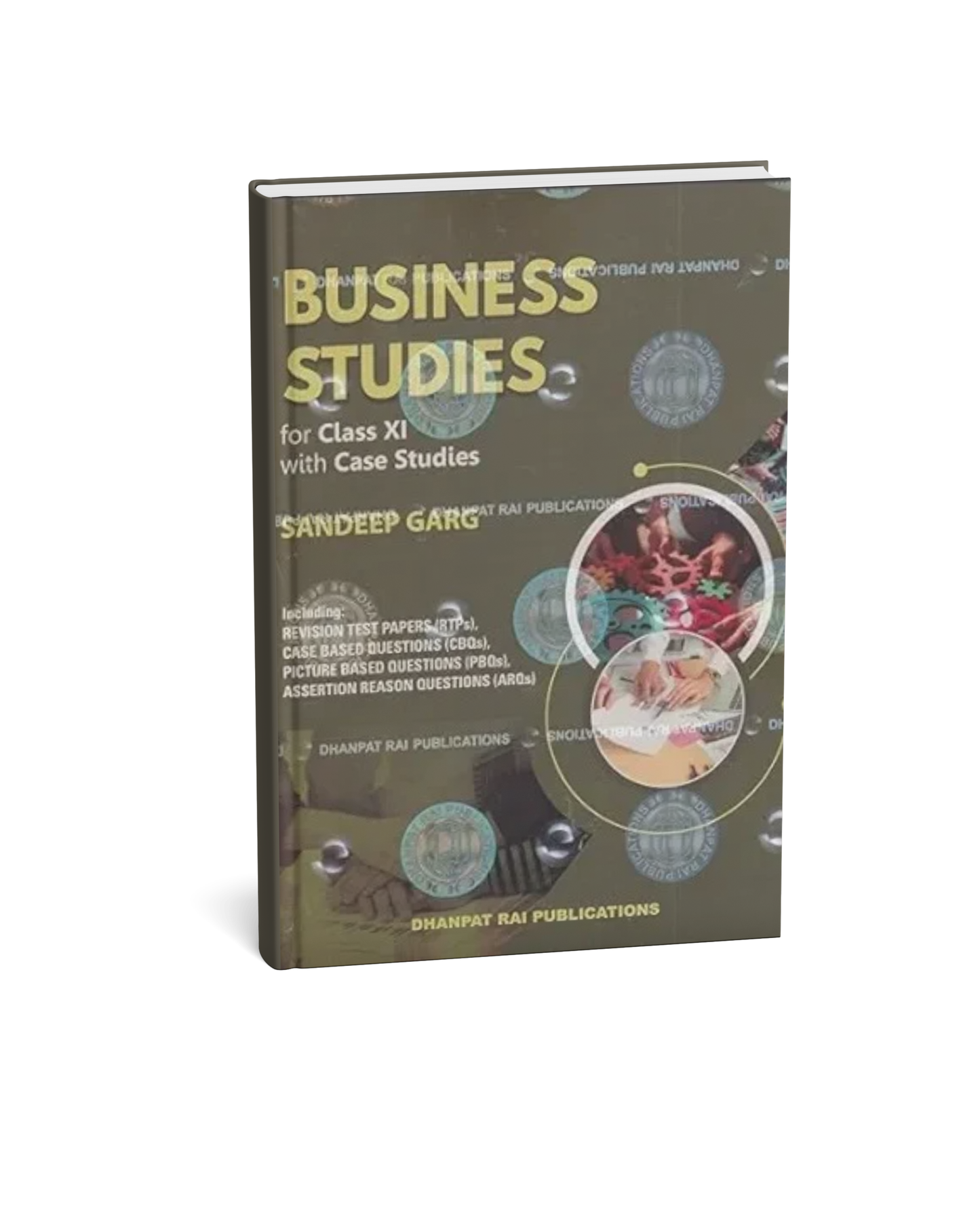 Business Studies with Case Studies for Class 11 CBSE – By Sandeep Garg [English Medium]
