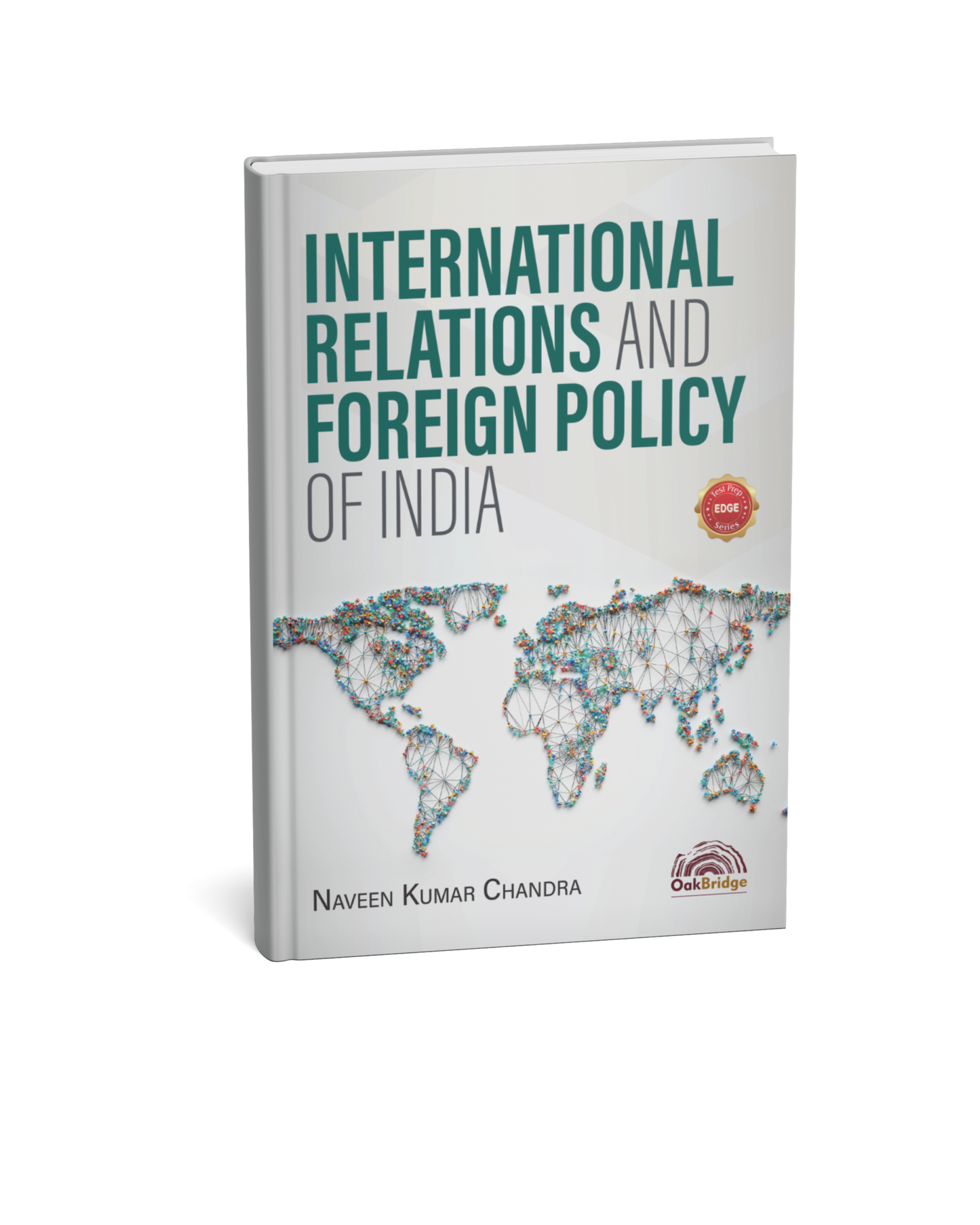 OakBridge International Relations and Foreign Policy of India by Naveen Kumar Chandra [English Medium]