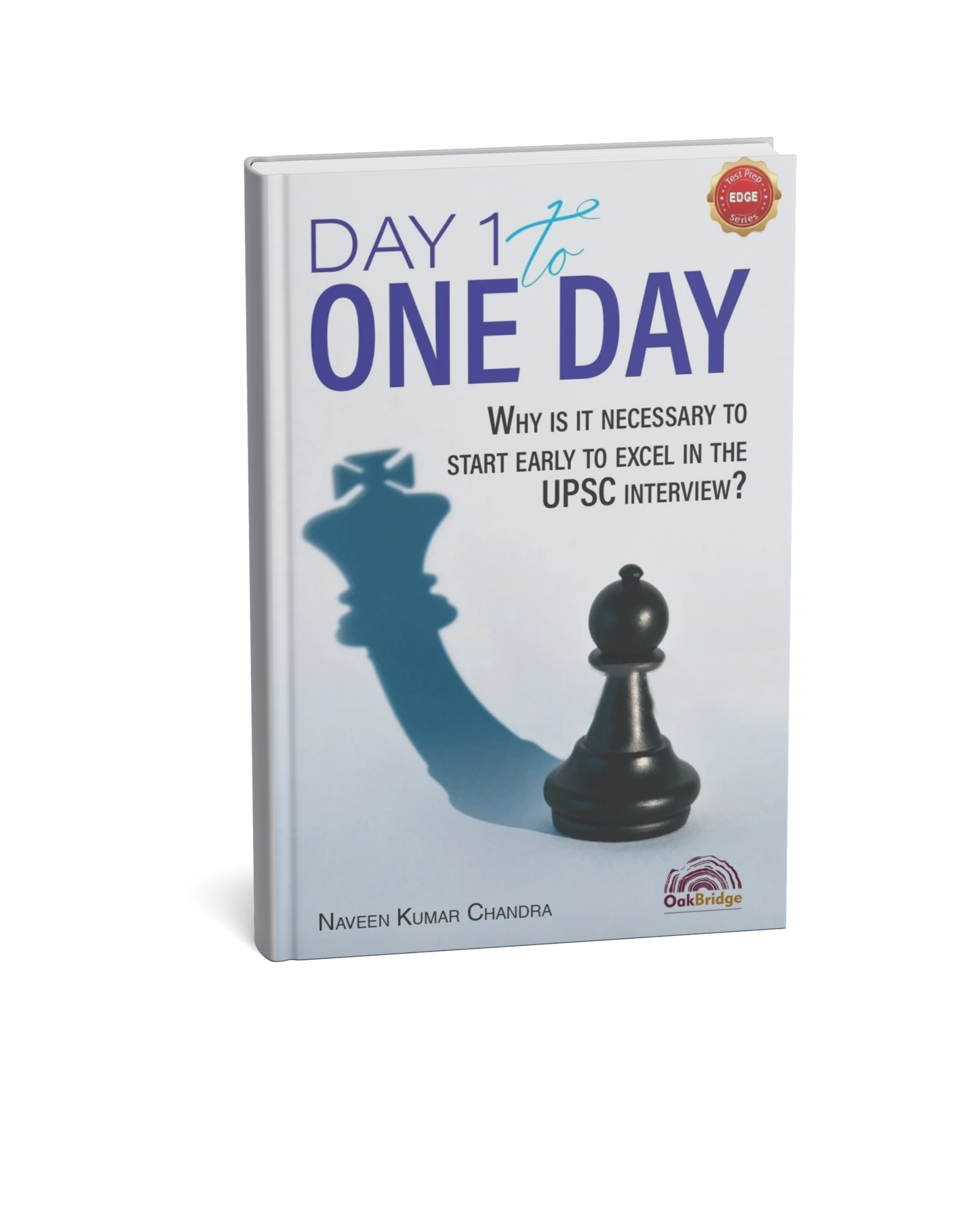 Oakbridge Day 1: One Day – Why It Is Necessary to Start Early to Excel in UPSC [English Medium]