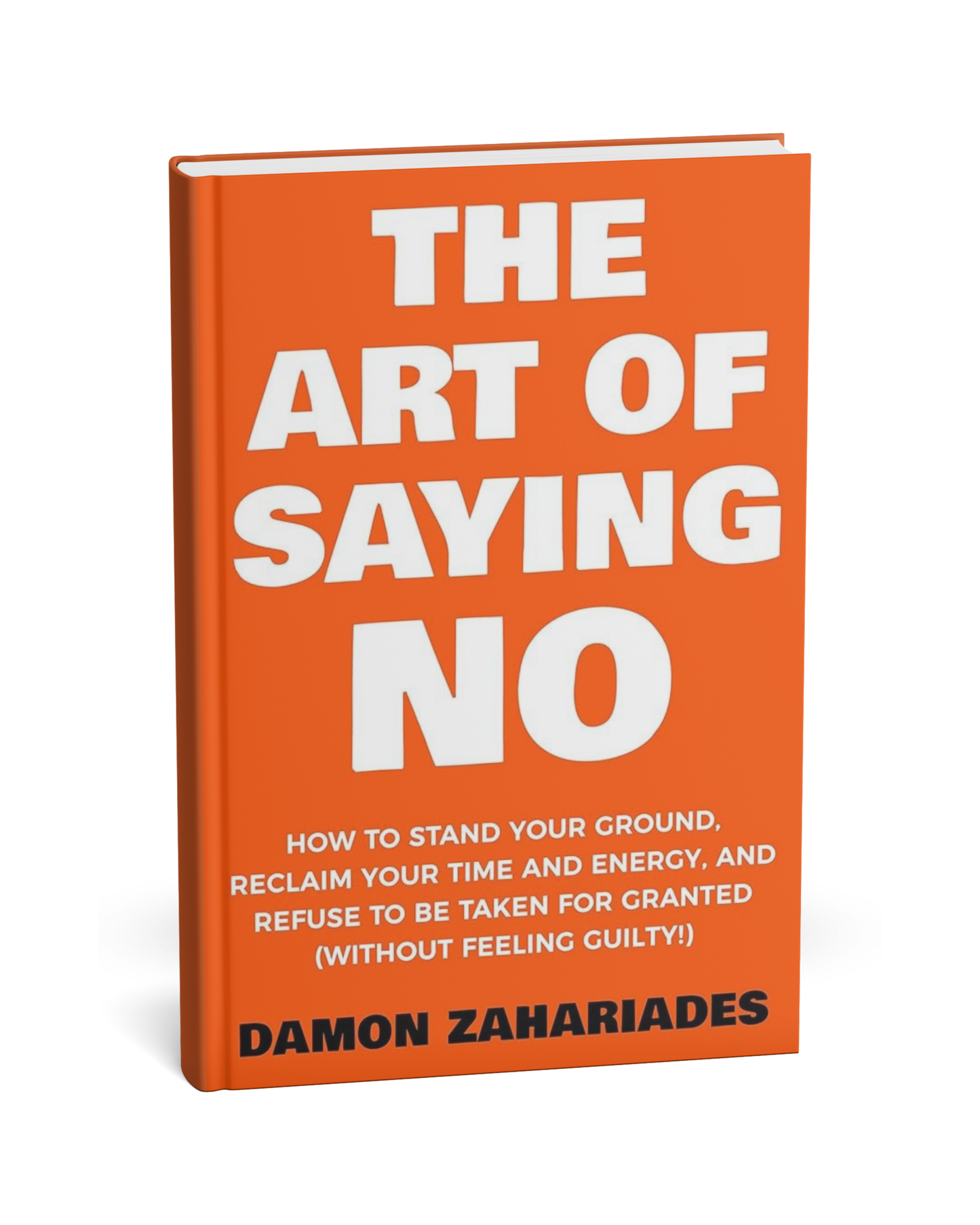 The Art of Saying No – Damon Zahariades [English Novels]