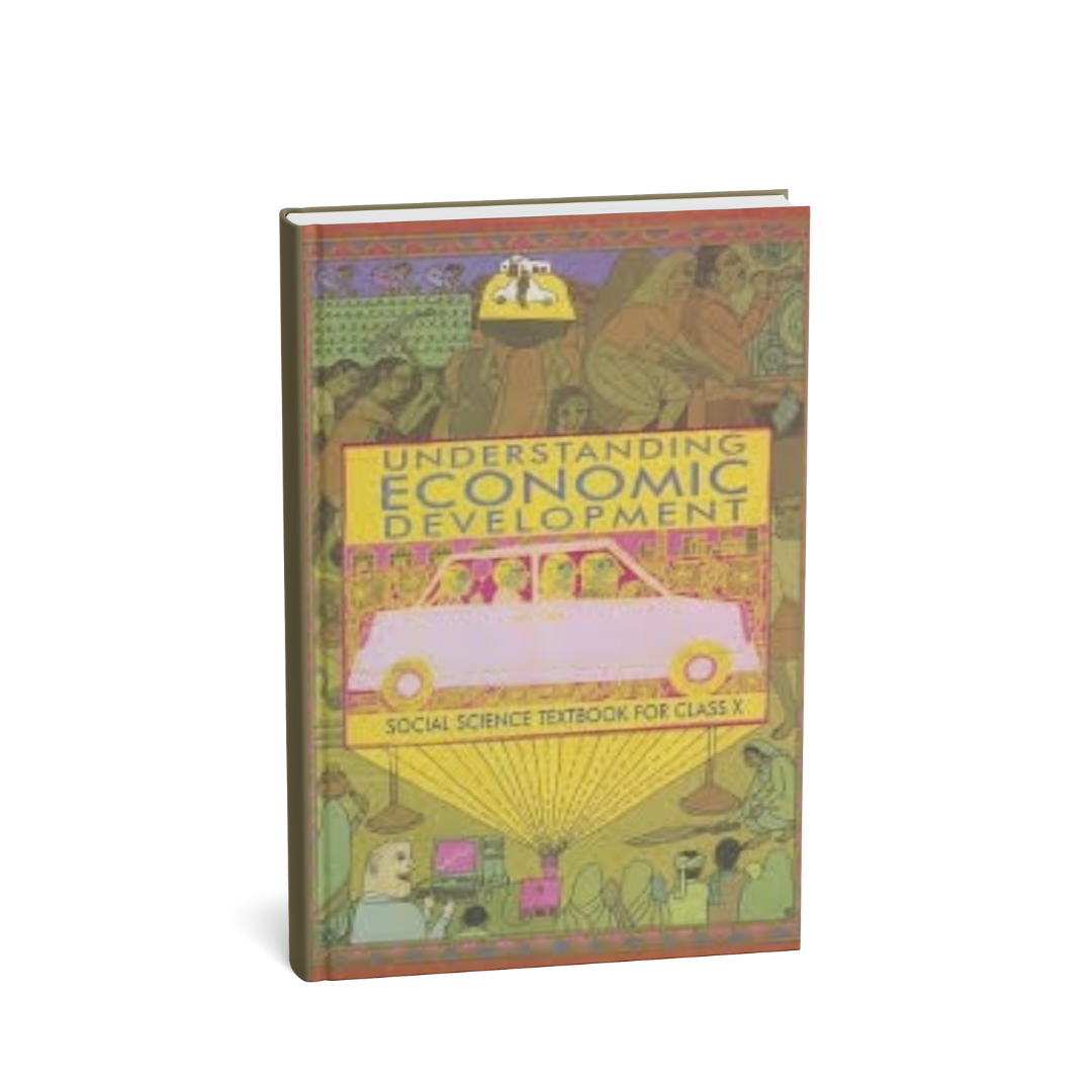 NCERT (Social Science)Understanding Economic Development – Class 10 (English medium)