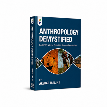 Jice Publication Anthropology Demystified By Akshat Jain, IAS (English Medium)