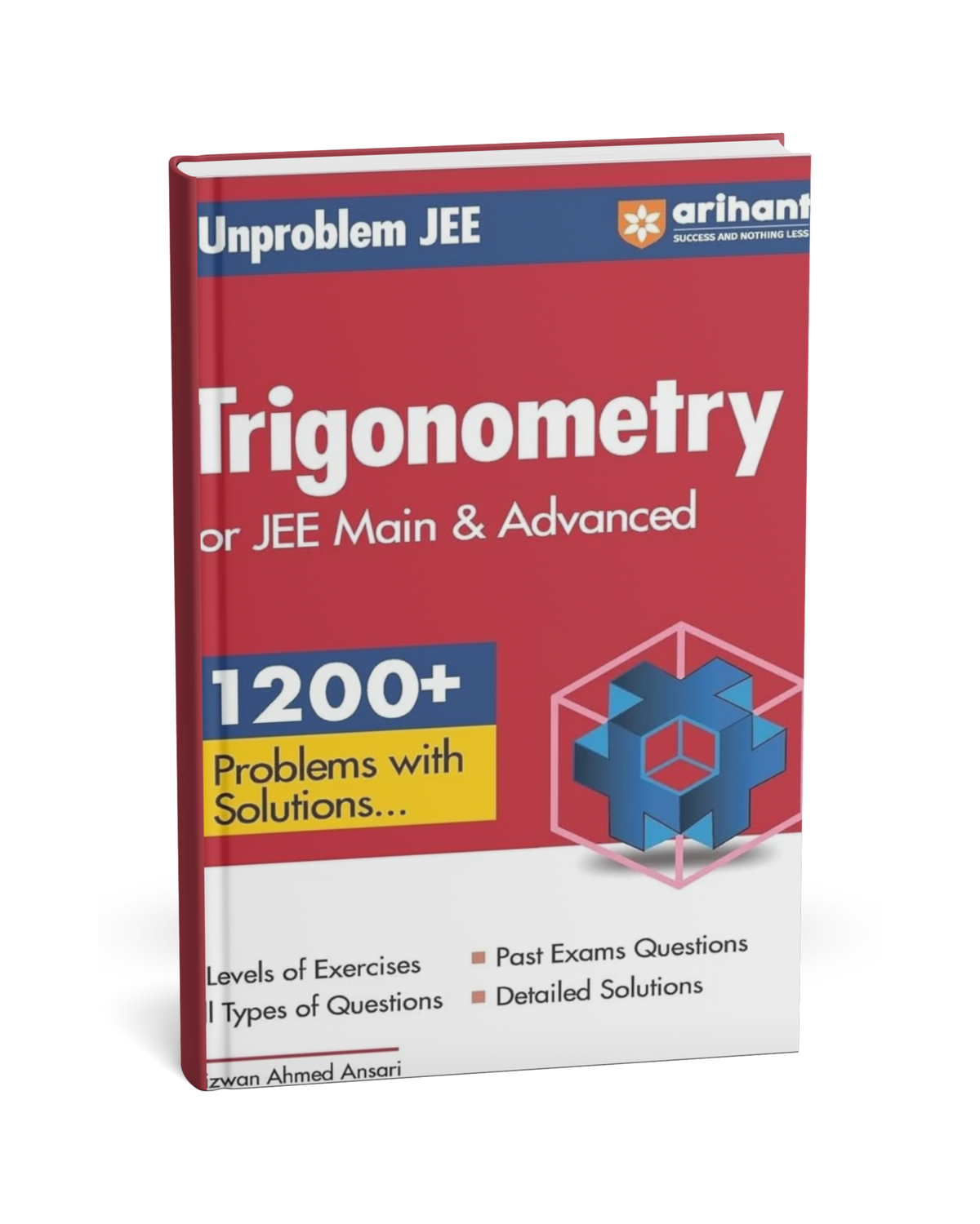 Arihant Unproblem JEE Trigonometry for JEE Main & Advanced – 1200+ [English]